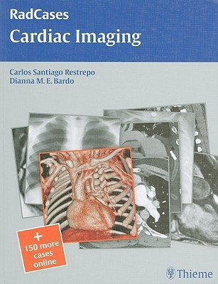 Radcases Cardiac Imaging 1st Edition(English, Paperback, Restrepo Carlos S)