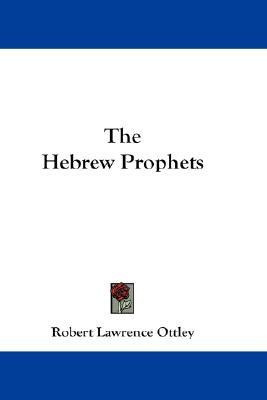 The Hebrew Prophets(English, Paperback, Ottley Robert Lawrence)