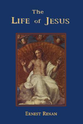 The Life of Jesus(English, Paperback, Renan Ernest)