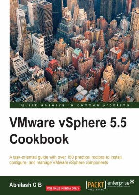 VMware vSphere 5.5 Cookbook(English, Electronic book text, B Abhilash G)