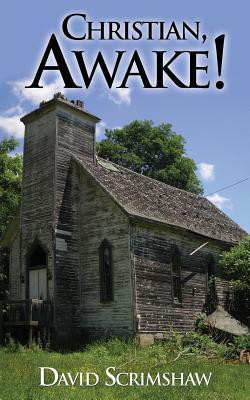 Christian, Awake!(English, Paperback, Scrimshaw David)