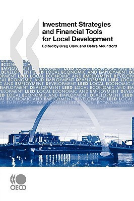 Local Economic and Employment Development (LEED) Investment Strategies and Financial Tools for Local Development(English, Paperback, OECD Publishing)