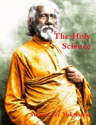 The Holy Science(English, Paperback, Yukteswar Swami Sri)