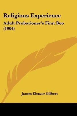 Religious Experience(English, Paperback, Gilbert James Eleazer)