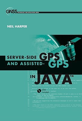 Server-Side GPS and Assisted-GPS in Java Har/DVD Edition(English, Hardcover, Harper Neil)