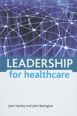 Leadership for healthcare(English, Paperback, Hartley Jean)