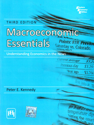 Macroeconomic Essentials: Understanding Economics In The News 3rd Edition(English, Paperback, Peter E. Kennedy) Flipkart