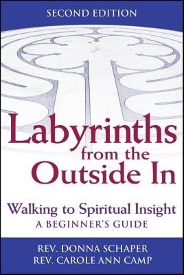 Labyrinths Form the Outide in(English, Paperback, Schaper Rev. Dr. Donna)