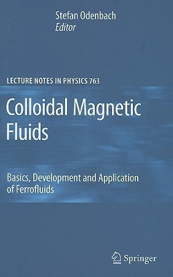 Colloidal Magnetic Fluids  - Basics, Development and Application of Ferrofluids(English, Hardcover, unknown)