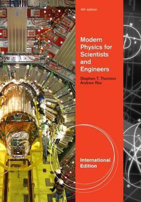 Modern Physics for Scientists and Engineers, International Edition(English, Paperback, Thornton Stephen)