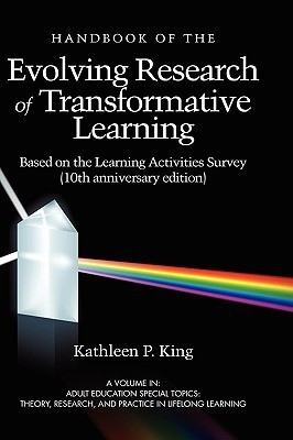 The Handbook of the Evolving Research of Transformative Learning Based on the Learning Activities Survey (10th Anniversary Edition)(English, Hardcover, unknown)
