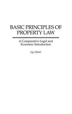 Basic Principles of Property Law(English, Hardcover, Mattei Ugo)