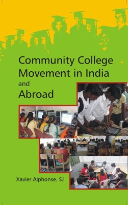 Community College Movements In India And Abroad(English, Hardcover, Xavier Alphonse)