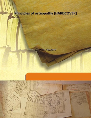 Principles of Osteopathy(English, Hardcover, Charles Hazzard)