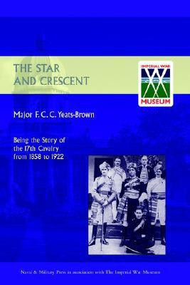 Star and Crescent(English, Hardcover, Major F. C. C. Yeats-Brown)