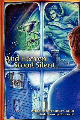 And Heaven Stood Silent...(English, Paperback, Billiot Christopher C)