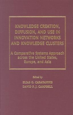 Knowledge Creation, Diffusion, and Use in Innovation Networks and Knowledge Clusters(English, Hardcover, unknown)