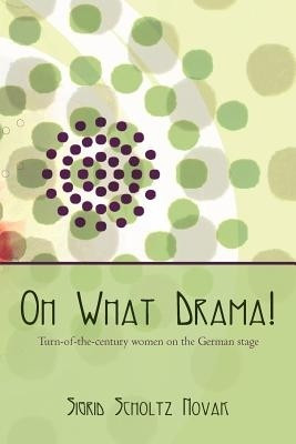 Oh What Drama!(English, Paperback, Novak Sigrid Scholtz)