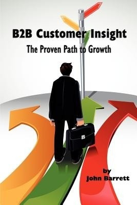 B2B Customer Insight(English, Paperback, Barrett John)