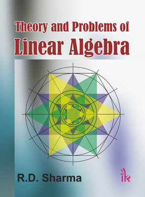 Theory and Problems of Linear Algebra(English, Paperback, R. D Sharma)