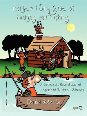 Another Funny Side of Hunting and Fishing(English, Paperback, Roberts Daniel)