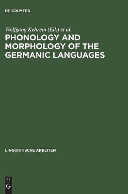 Phonology and Morphology of the Germanic Languages(English, Hardcover, unknown)