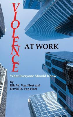 Violence at Work(English, Hardcover, Fleet Ella W. Van)