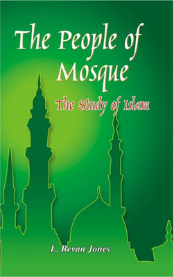 The People of the Mosque(English, Hardcover, Jones Lewis Bevan)