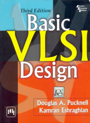Basic VLSI Design(English, Paperback, Pucknell Douglas A.)