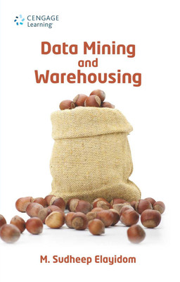 Data Mining and Warehousing 1st  Edition(English, Hardcover, Elayidom M Sudheep)
