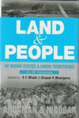 Land And People of Indian States & Union Territories (Andaman & Nicobar)(English, Hardcover, Ed. S. C. Bhatt, Gopal K Bhargava)
