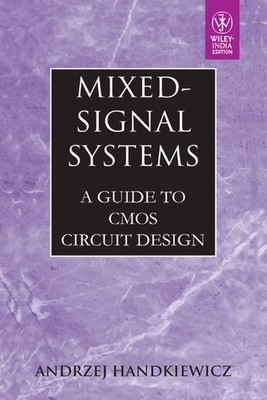 Mixed-Signal Systems: A Guide To Cmos Circuit Design(English, Paperback, Andrzej Handkiewicz)