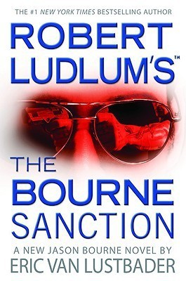 Robert Ludlum's the Bourne Sanction(English, Hardcover, Lustbader Eric Van)