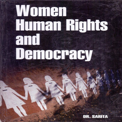 Women Human Rights and Democracy(English, Hardcover, Dr Sarita)
