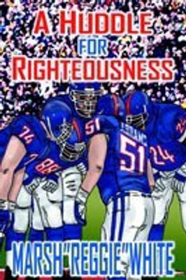 A Huddle for Righteousness(English, Paperback, WHITE MARSH)