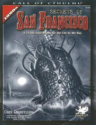The Secrets of San Francisco(English, Paperback, Chaosium RPG Team)