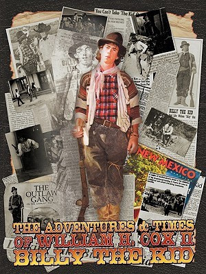 The Adventures and Times of William H. Cox II Billy the Kid(English, Paperback, Cox William H II)