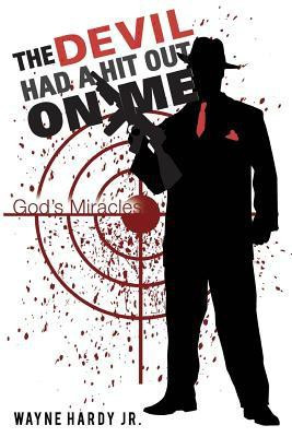The Devil Had a Hit Out on Me(English, Paperback, Hardy Wayne Jr)