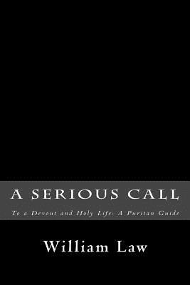 A Serious Call to a Devout and Holy Life(English, Paperback, Law William)