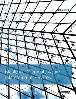Mastering Microsoft Azure Infrastructure Services(English, Paperback, unknown)