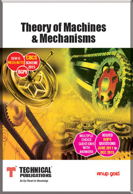 Theory of Machines & Mechanisms for RGPV ( Sem-III MECH / AUTO CBCS Scheme 2015 )(English, Paperback, Anup Goel)