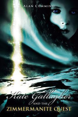 Kate Gallagher and the Zimmermanite Quest(English, Paperback, Cumming Alan)