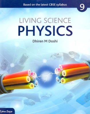 Living Science Physics Class - 9(English, Paperback, Dhiren M Doshi)