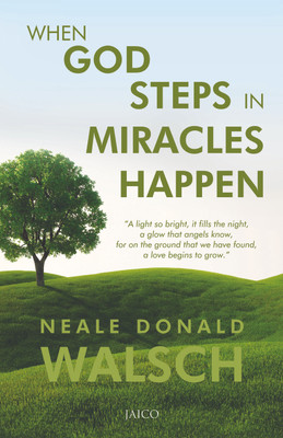 Stock Image When God Steps in Miracles Happen(English, Paperback, Walsch Neale Donald)