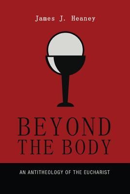 Beyond the Body(English, Paperback, Heaney James J)