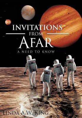 Invitations from Afar(English, Hardcover, King Linda A W)