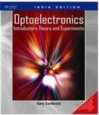 Optoelectronics: Introductory Theory & Experiments 1st  Edition(English, Paperback, Gary Cardinale)