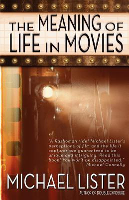 The Meaning of Life in Movies(English, Paperback, Lister Michael Reader in Politics)