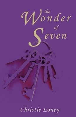 The Wonder of Seven(English, Paperback, Loney Christie)