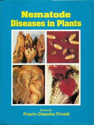 Nematode Disease in Plants 1st Edition(English, Hardcover, Pravin Chandra Trivedi)